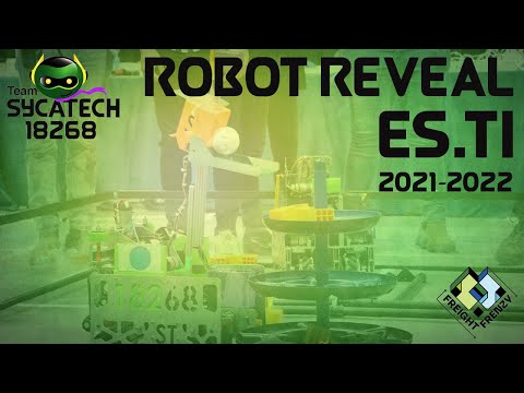 FTC Robot Reveal 2022 | ES.TI | SycaTech 18268