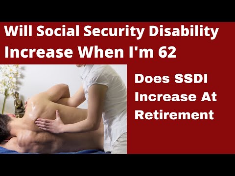 🔴Will SSDI Social Security Disability Increase When I'm 62 or Retirement Age Video