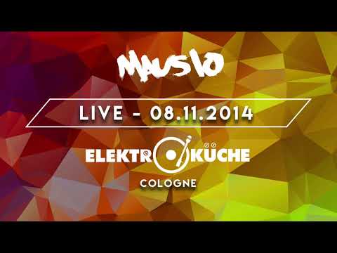 Mausio @ Elektroküche - Cologne | 08.11.2014