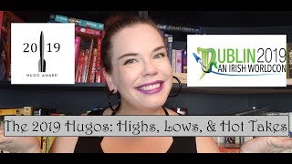 The 2019 Hugos: Highs, Lows, & Hot Takes