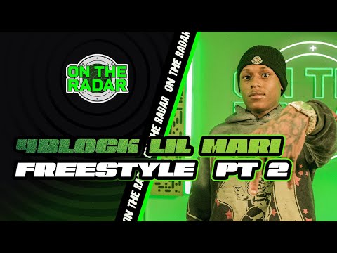 The 4Block Lil Mari "On The Radar" Freestyle (PART 2)