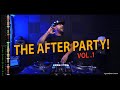 THE AFTER PARTY Vol 1 RNB Mixtape Series Mixed By DJ SABIO