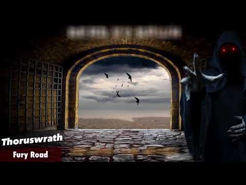 ThorusWrath - Fury Road [PREVIEW]