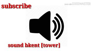 Download lagu Sound bkent [tower] mp3