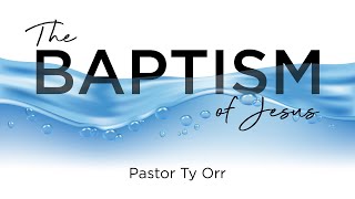 The Baptism of Jesus