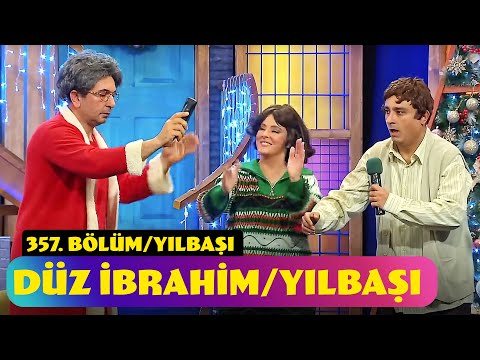 Düz İbrahim - Yılbaşı | 357. Bölüm (Yılbaşı Özel - 2024)
