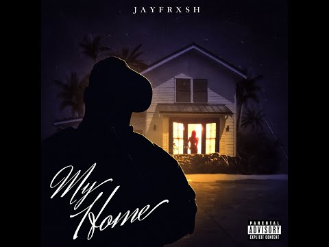Jayfrxsh - My Home (Official Audio)