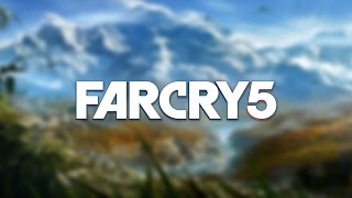 FAR CRY 5 Official Teaser Trailer (2017)