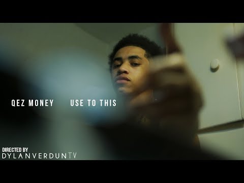 Qez Money - Used To This (Q-Mix) (Official Music Video) @dylanverduntv