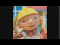 Ok Ok Ok Bob Da Builder