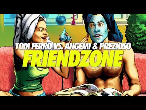 Tom Ferro vs. Angemi & Prezioso - Friendzone