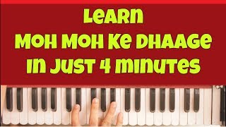 Learn Moh Moh ke Dhaage in just 4 minutes!!!  Harm
