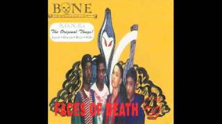 Bone Thugs - 08. We Be Fiendin&#39; - Faces Of Death - Bone Enterprise