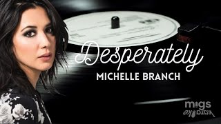 Desperately by Michelle Branch (Instrumental Karaoke)