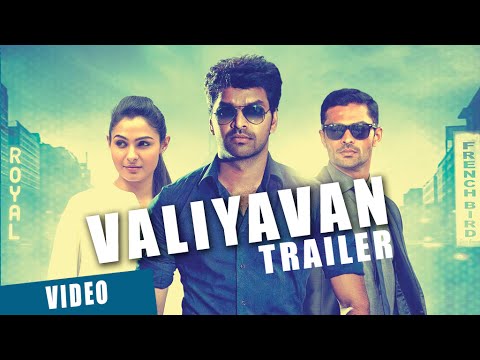 Valiyavan Official Theatrical Trailer