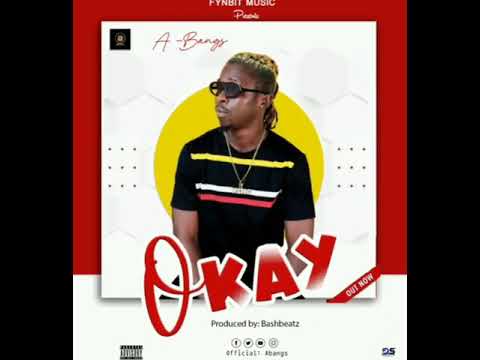 A Bangs - OKAY (official audio)