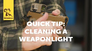 Quick Tip: Cleaning a Weaponlight