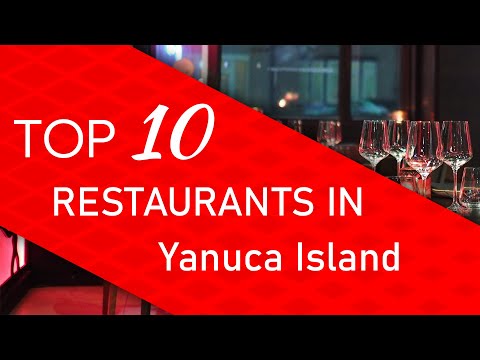Top 10 best Restaurants in Yanuca Island, Fiji