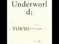 Underworld - Moaner 