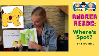 Andrea reads: WHERE'S SPOT by Eric Hill