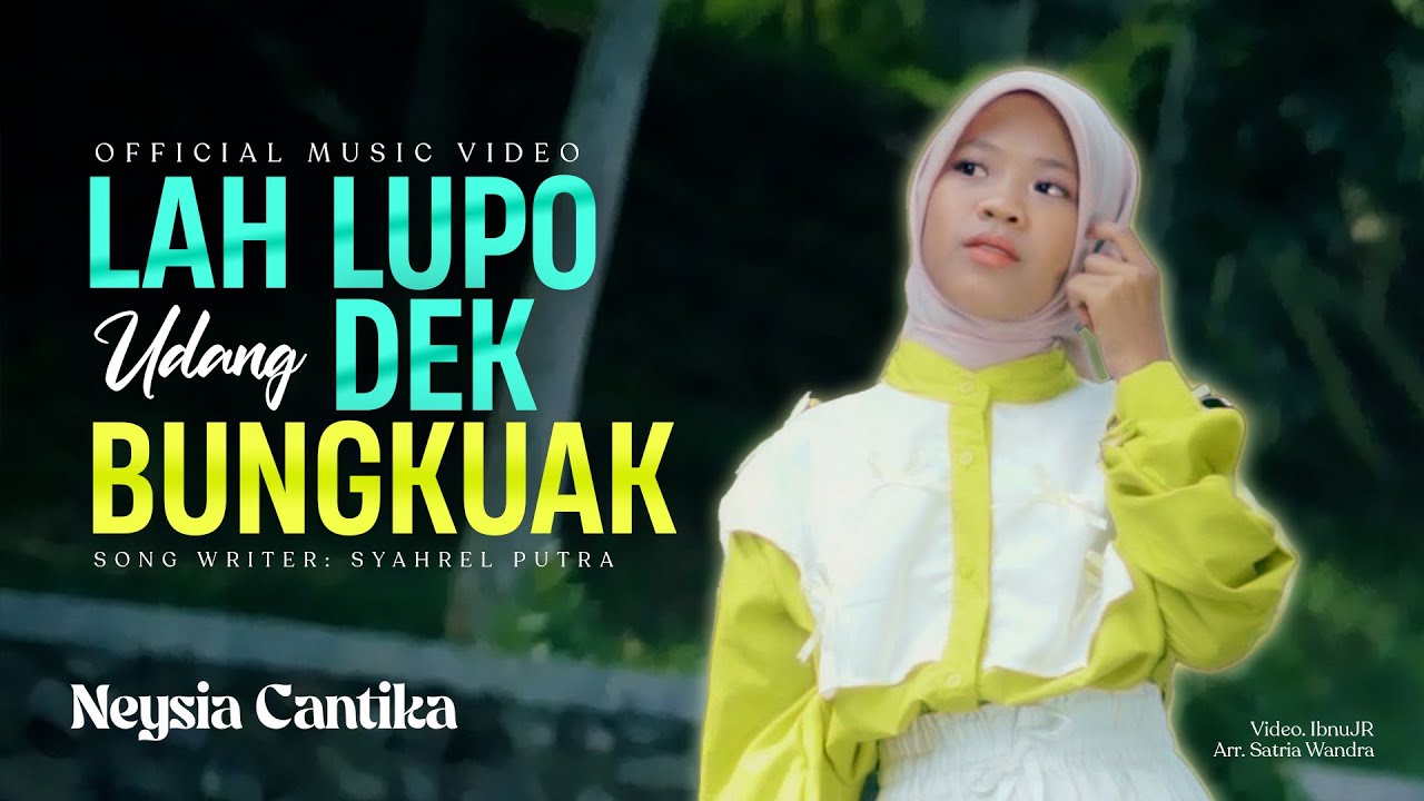 Lirik Lagu Minang Lah Lupo Udang Dek Bungkuak – Neysia Cantika