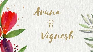 Wedding - Aruna 💕 Vignesh