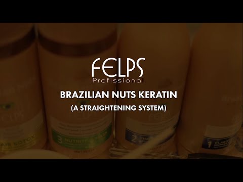 Felps Brazilian Nuts Keratin Straightening Treatment  Quick Tutorial Step by Step
