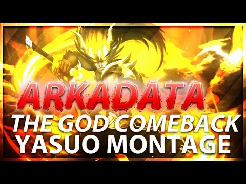 ArKaDaTa Yasuo Montage - The Comeback God of Yasuo Season 9 ( League of Legends ) 2019