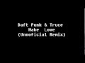 Daft Punk & Truce - Make Love (Unnoficial Remix ...