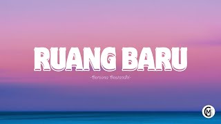 Download lagu Ruang Baru - Bersena Bestandhi // Lirik Lagu mp3