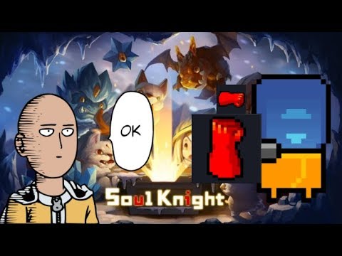 Soul Knight The Engineer is Secretly One Punch Man