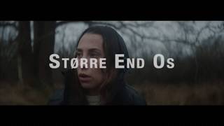 Større End Os Lyrics English Translation
