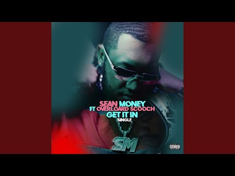 Get it in (feat. Overlord Scooch)