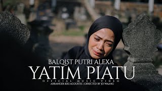 Download lagu YATIM PIATU - Balqist Putri Alexa mp3 Download lagu YATIM PIATU - Balqist Putri Alexa mp3