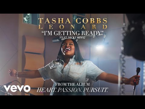 Tasha Cobbs Leonard - I'm Getting Ready (Audio) ft. Nicki Minaj