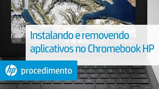 Instalando e removendo aplicativos no Chromebook HP