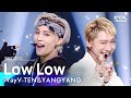 WayV-TEN&YANGYANG(웨이션브이 텐&양양) - Low Low @인기가요 inkigayo 20210822