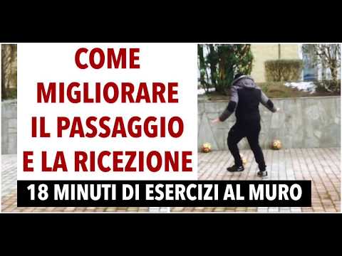 Come migliorare il passaggio e la ricezione - 18 Minuti di allenamento con il muro