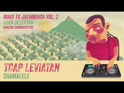 Tcap Leviatan - Shamalele (Road to Jaenmaica Vol.2)