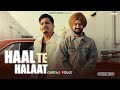 HAAL TE HALAAT FULL VIDEO GURTAJ FOUJI NEW PUNJABI SONG 2025 LATEST PUNJABI SONGS 2025