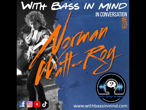 Phil Mann | With Bass In Mind: 'in conversation with'...Norman Watt-Roy (Episode #9)