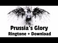 Prussia S Glory Ringtone Download