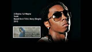 Yuck!   2 Chainz Ft  Lil Wayne