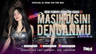 Download lagu FUNKOT - MASIH DISINI DENGANMU [GOLIATH] NEW VERSION COVER BY DJ DEWI ON THE MIX mp3