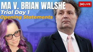 MA v Brian Walshe Trial Day 1 - Opening Statements, Brian's Police Interviews, Proctor is back.