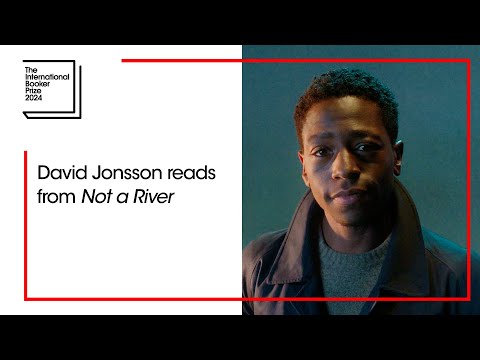David Jonsson reads from 'Not a River' | The Booker Prize