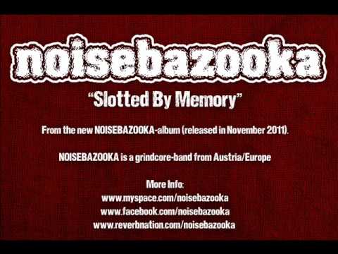NOISEBAZOOKA slotted by memory (grindcore)