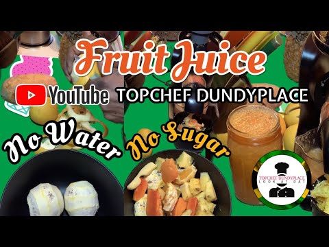 Jamaican Fruit Juice with TopChef Dundyplace