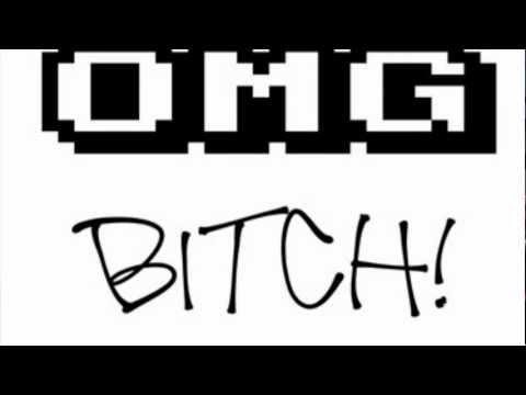 Rokcity - OMG BITCH!