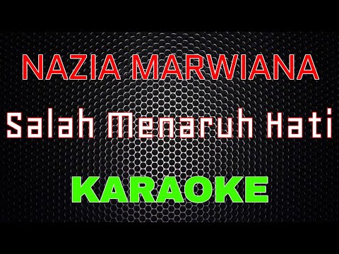 Nazia Marwiana - Salah Menaruh Hati [Karaoke] | LMusical